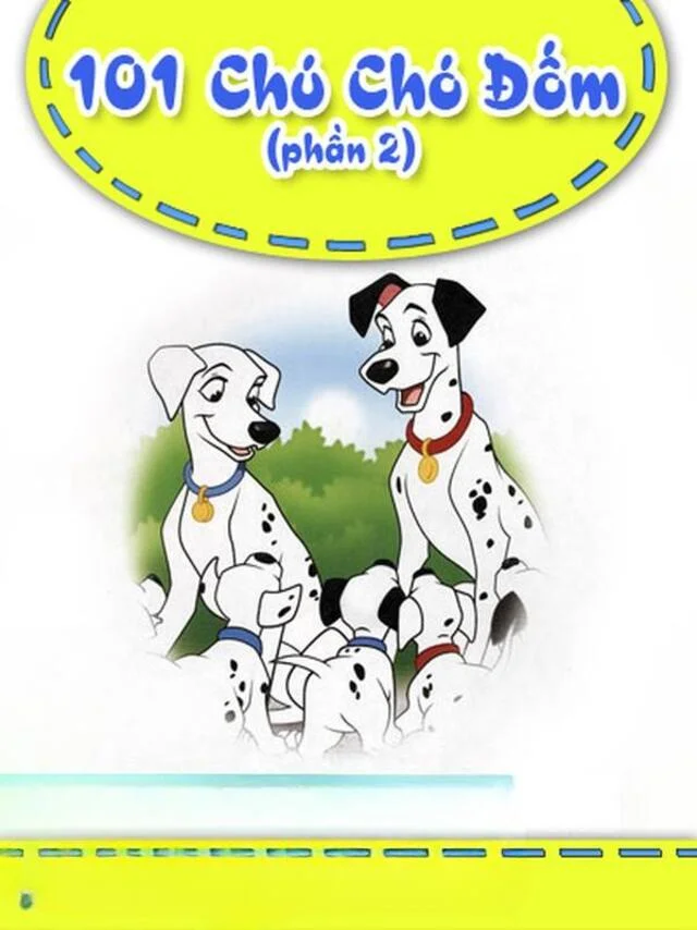 101 Chú Chó Đốm Phần 2 TVH Thuyết Minh