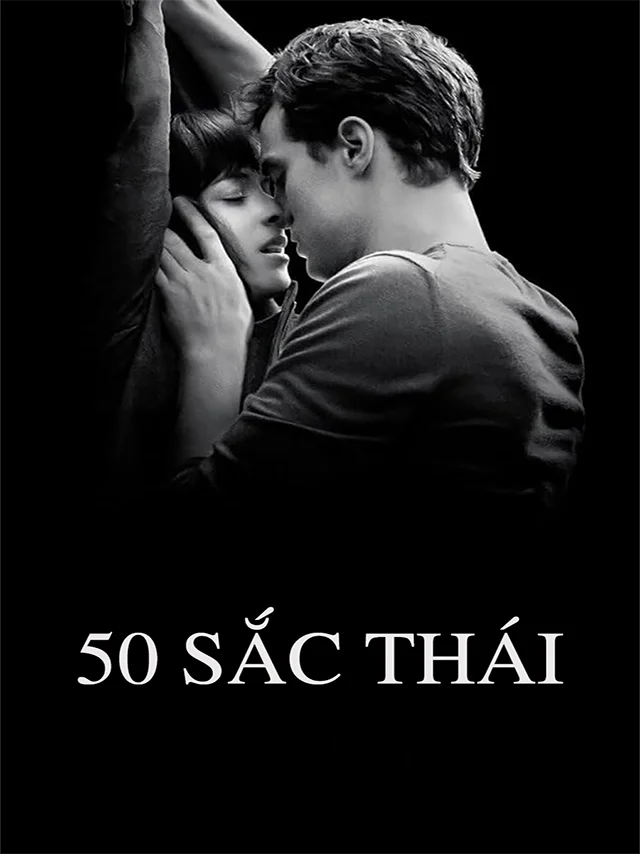 50 Sắc Thái TVH Thuyết Minh