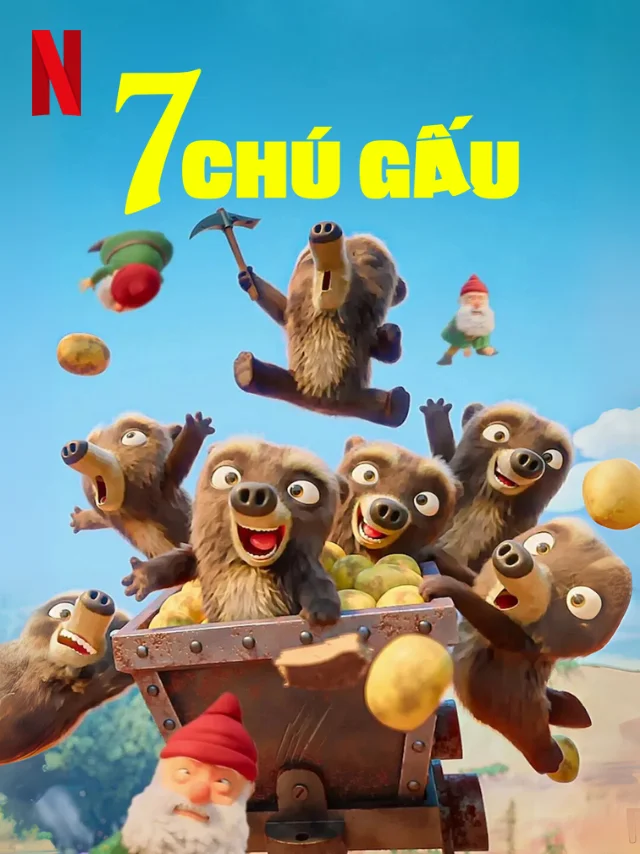 7 Chú Gấu Netflix Lồng Tiếng
