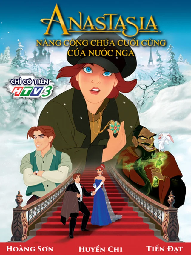 Anastasia: Nàng Công Chúa Cuối Cùng Của Nước Nga HTV3 Lồng Tiếng