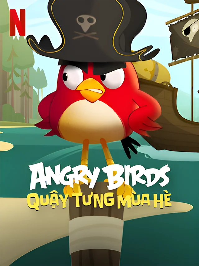 Angry Birds: Quậy Tưng Mùa Hè Netflix Lồng Tiếng