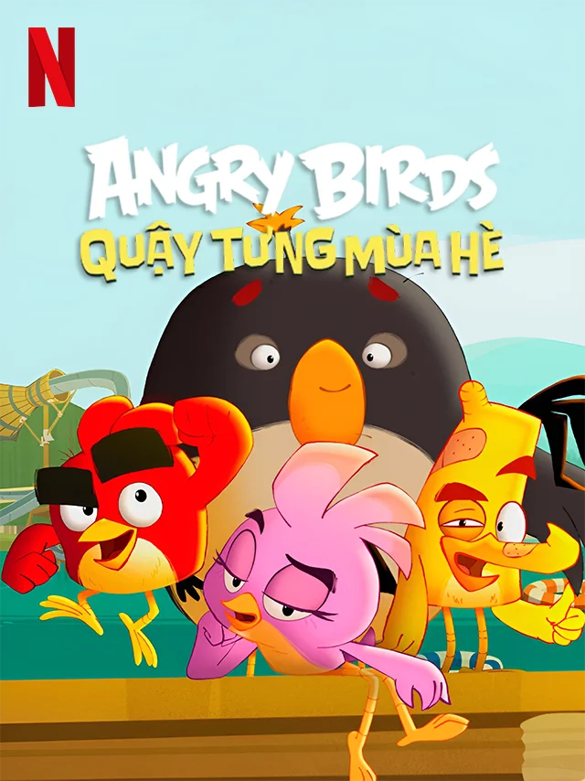 Angry Birds: Quậy Tưng Mùa Hè (Phần 3) Netflix Lồng Tiếng