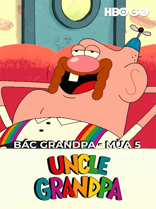 Bác Grandpa - Mùa 5 HBO Thuyết Minh