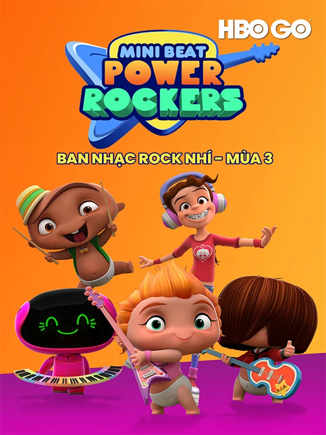 Ban Nhạc Rock Nhí - Mùa 3 HBO Thuyết Minh