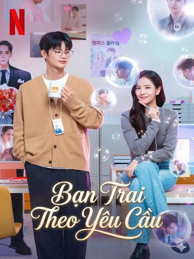 Bạn Trai Theo Yêu Cầu Netflix Lồng Tiếng