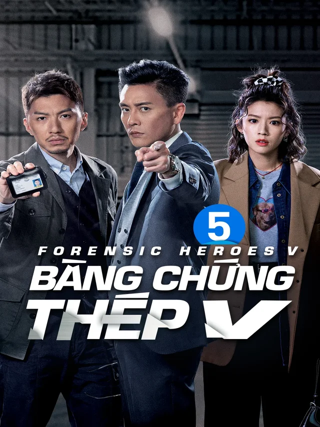 Bằng Chứng Thép 5 SCTV Lồng Tiếng