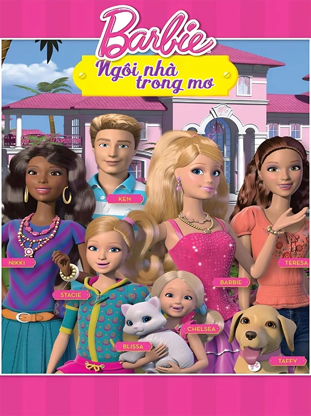 Barbie: Ngôi Nhà Trong Mơ ACE Lồng Tiếng