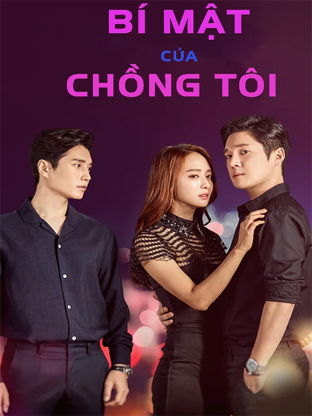 Bí Mật Của Chồng Tôi SCTV Lồng Tiếng