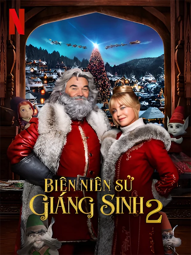 Biên Niên Sử Giáng Sinh (Phần 2) Netflix Lồng Tiếng