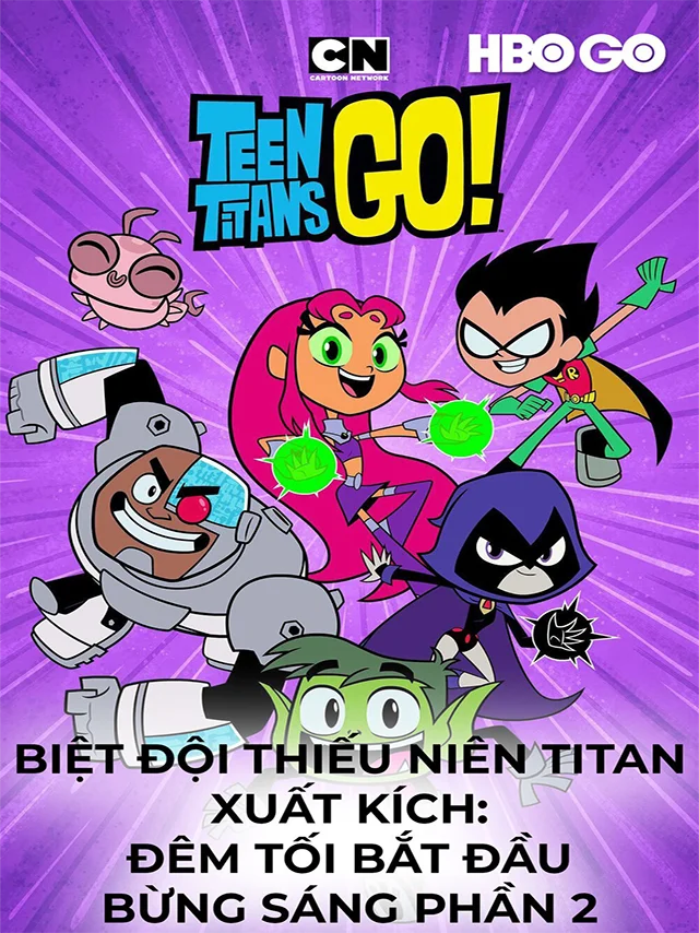 Biệt Đội Thiếu Niên Titan Xuất Kích: Đêm Tối Bắt Đầu Bừng Sáng Phần 2 HBO Thuyết Minh