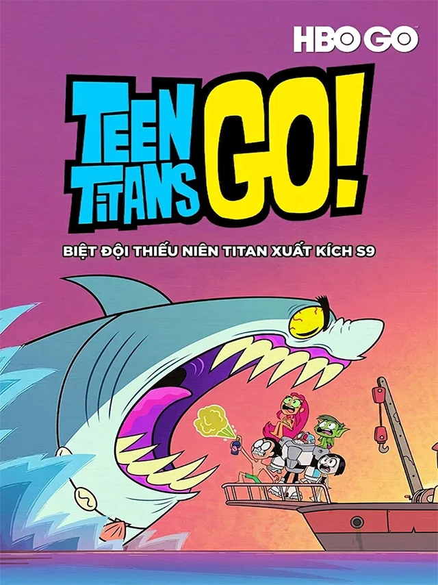 Biệt Đội Thiếu Niên Titan Xuất Kích - Phần 9 HBO Thuyết Minh