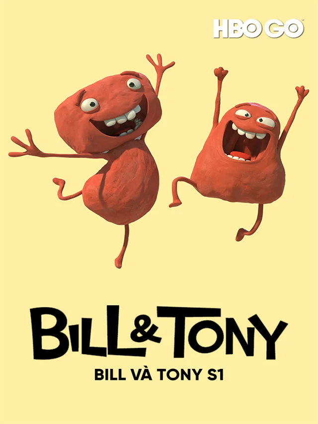 Bill Và Tony Phần 1 HBO Không Thoại