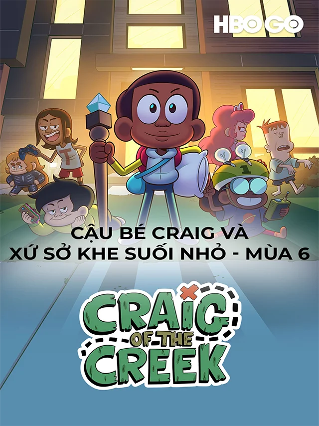 Cậu Bé Craig Và Con Suối Nhỏ (Phần 6) HBO Thuyết Minh