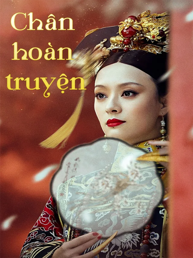 Chân Hoàn Truyện - Hậu Cung Chân Hoàn Truyện HTV7 Lồng Tiếng
