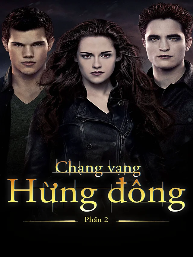 Chạng Vạng 5: Hừng Đông Phần 2 Thuyết Minh