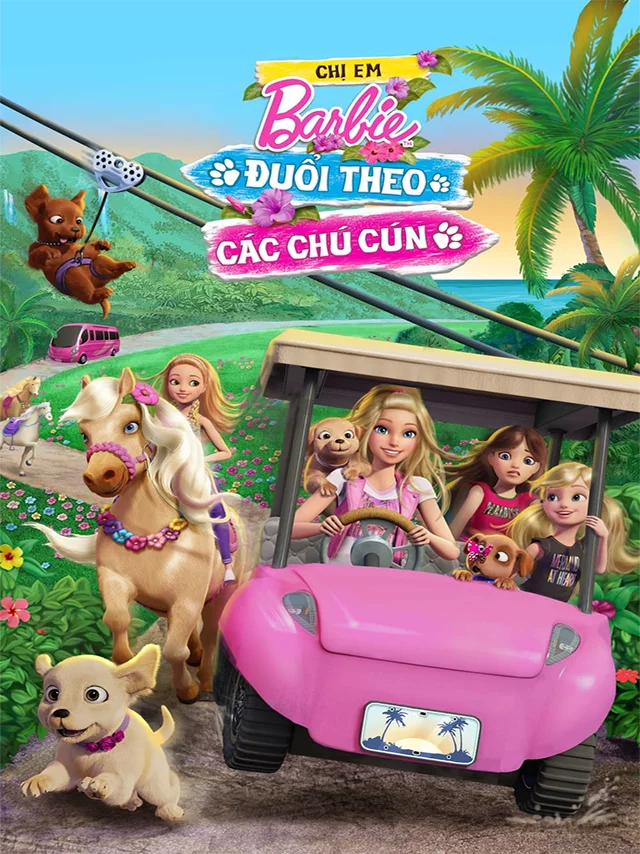 Chị Em Barbie: Đuổi Theo Các Chú Cún Thuyết Minh