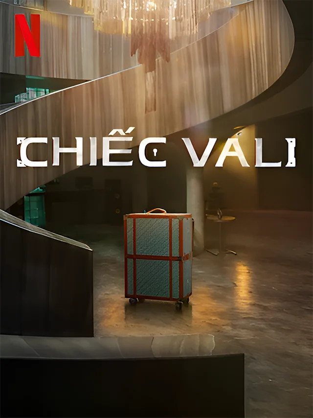 Chiếc Vali Netflix Lồng Tiếng