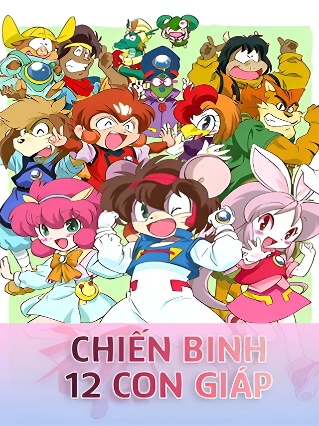 Chiến Binh 12 Con Giáp FFVN Lồng Tiếng