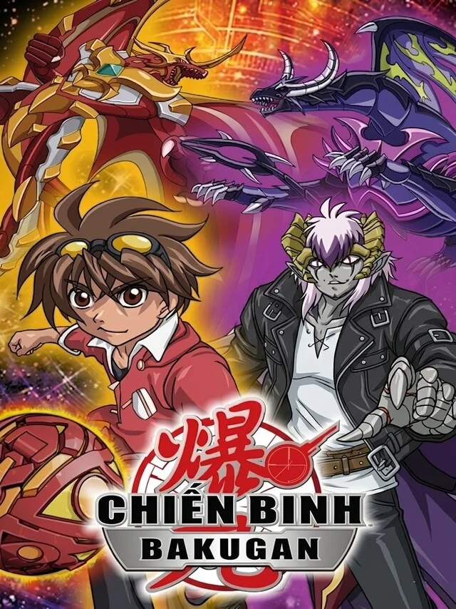 Chiến Binh Bakugan Phần 3 Thuyết Minh