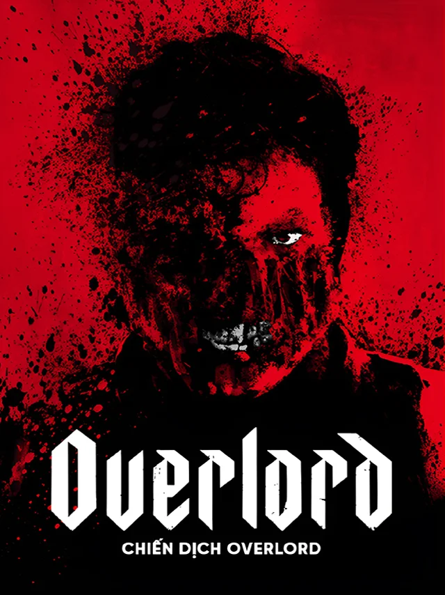 Chiến Dịch Overlord TVH Thuyết Minh