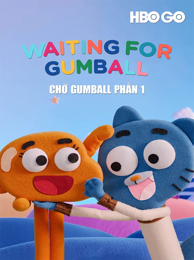 Chờ Gumball Phần 1 HBO Thuyết Minh