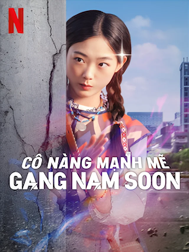 Cô Nàng Mạnh Mẽ: Gang Nam Soon TVH Thuyết Minh