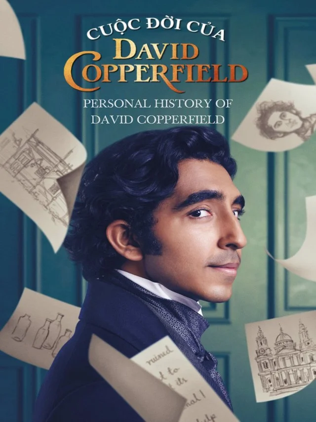 Cuộc Đời David Copperfield Kplus Thuyết Minh