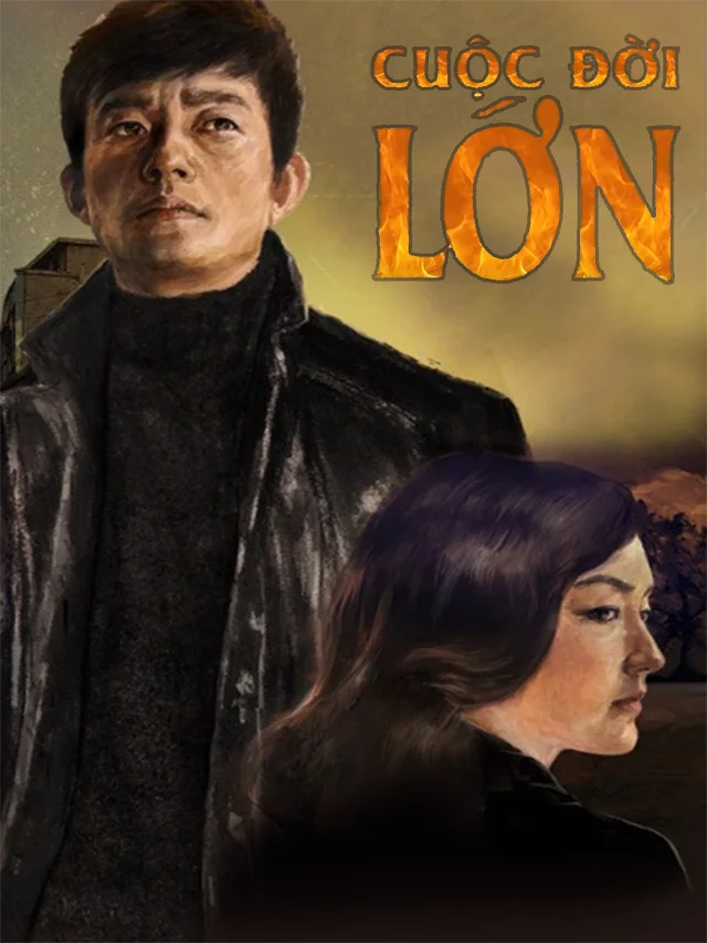 Cuộc Đời Lớn HTV2 Lồng Tiếng