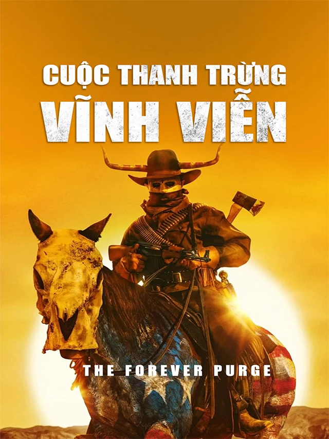 Cuộc Thanh Trừng: Vĩnh Viễn TVH Thuyết Minh
