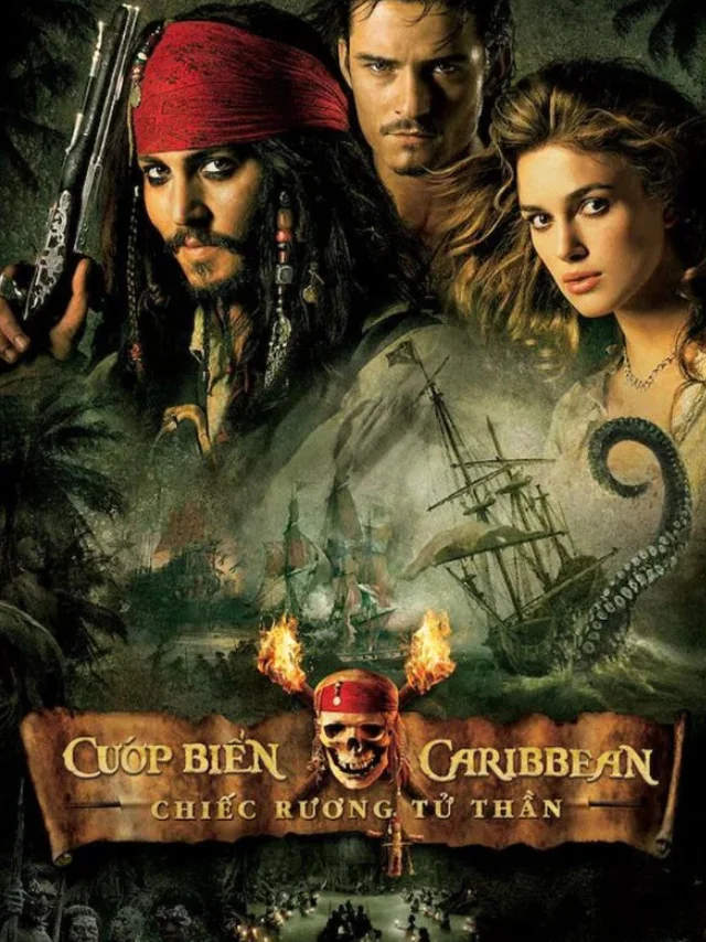 Cướp Biển Vùng Caribê 2: Chiếc Rương Tử Thần TVH Thuyết Minh