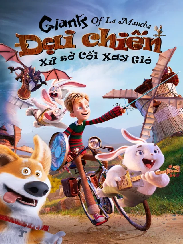 Đại Chiến Xứ Sở Cối Xay Gió Lồng Tiếng