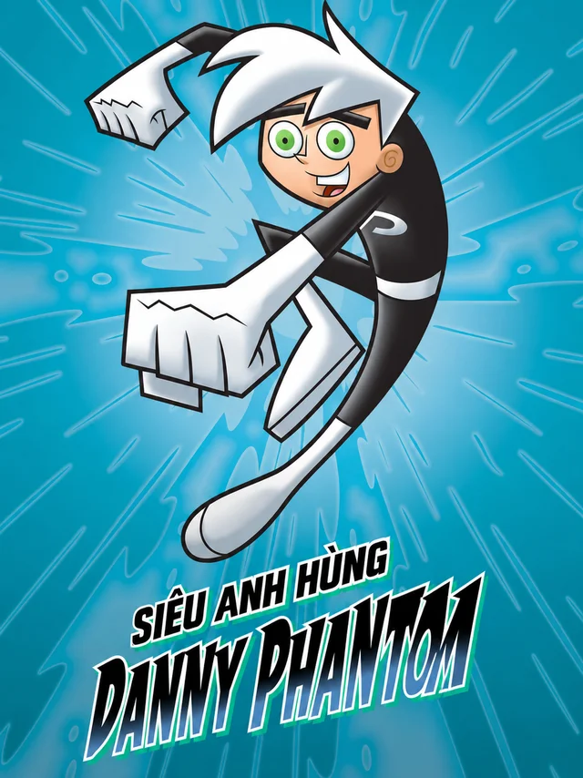 Danny Phantom: Siêu Anh Hùng Danny SaoTV Thuyết Minh