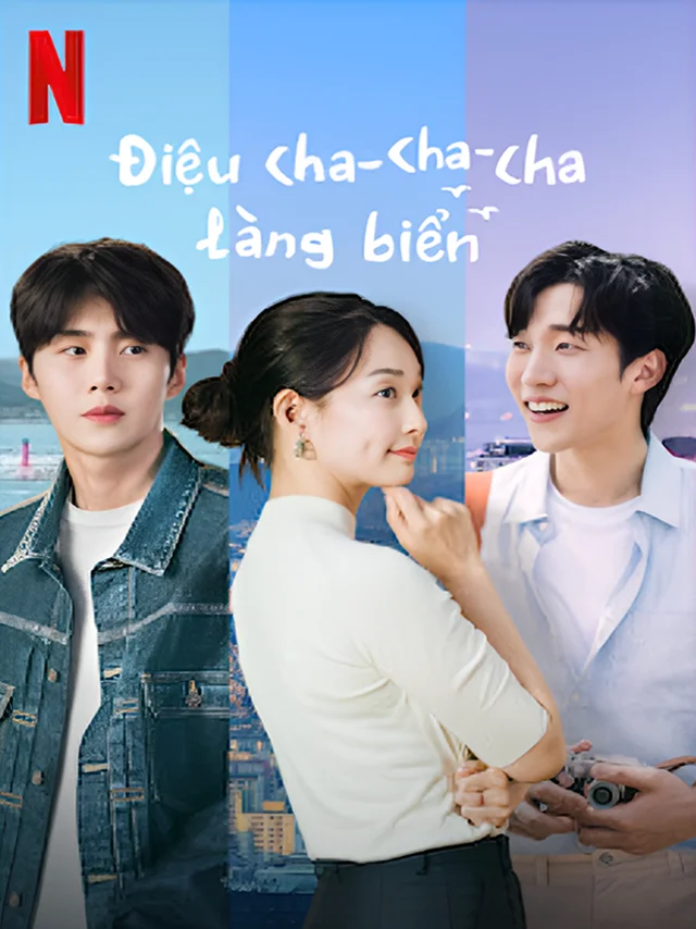 Điệu Cha-Cha-Cha Làng Biển TVH Thuyết Minh