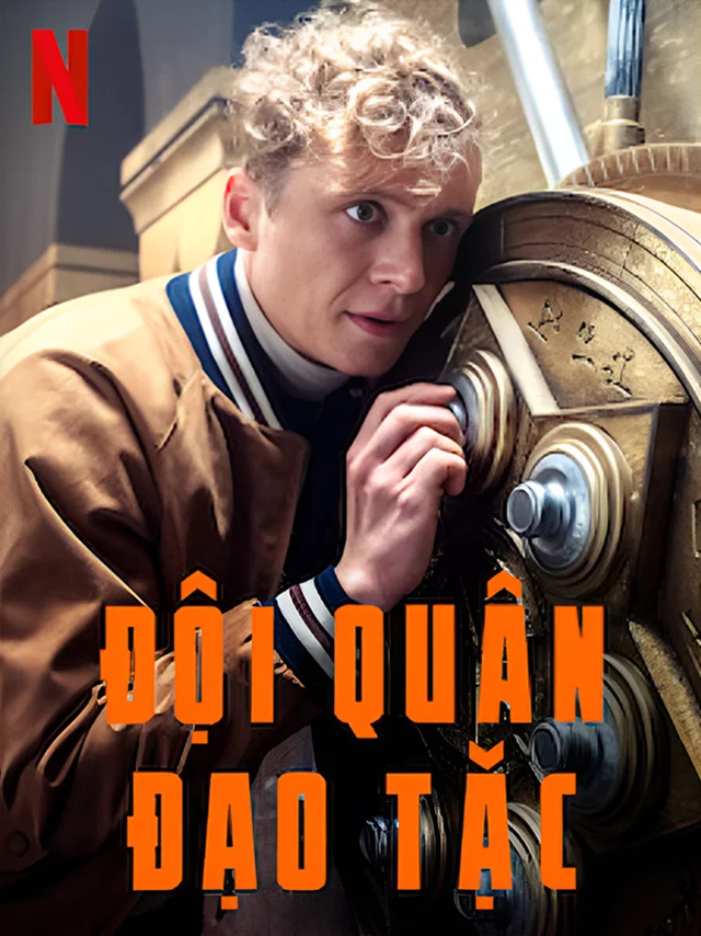 Đội Quân Đạo Tặc Netflix Lồng Tiếng