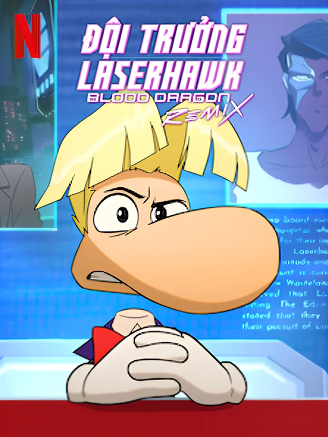 Đội Trưởng Laserhawk: Blood Dragon Remix Netflix Lồng Tiếng