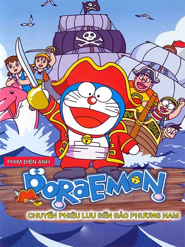 Doraemon Movie 19: Nobita Du Hành Biển Phương Nam Thuyết Minh