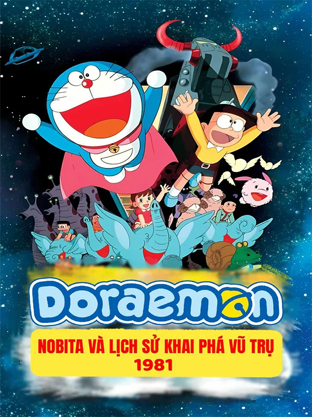Doraemon Movie 2: Nobita Và Lịch Sử Khai Phá Vũ Trụ Thuyết Minh