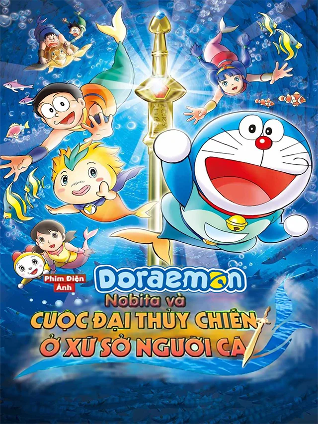 Doraemon Movie 30: Nobita Và Cuộc Đại Thủy Chiến Ở Xứ Sở Người Cá HTV3 Lồng Tiếng