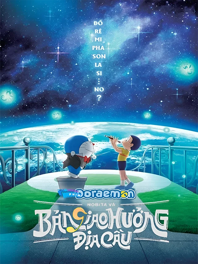 Doraemon Movie 43: Nobita Và Bản Giao Hưởng Địa Cầu Lồng Tiếng