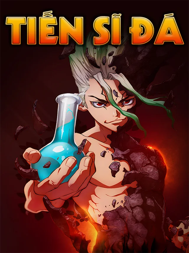 Dr. Stone - Tiến Sĩ Đá (Phần 1) Lồng Tiếng