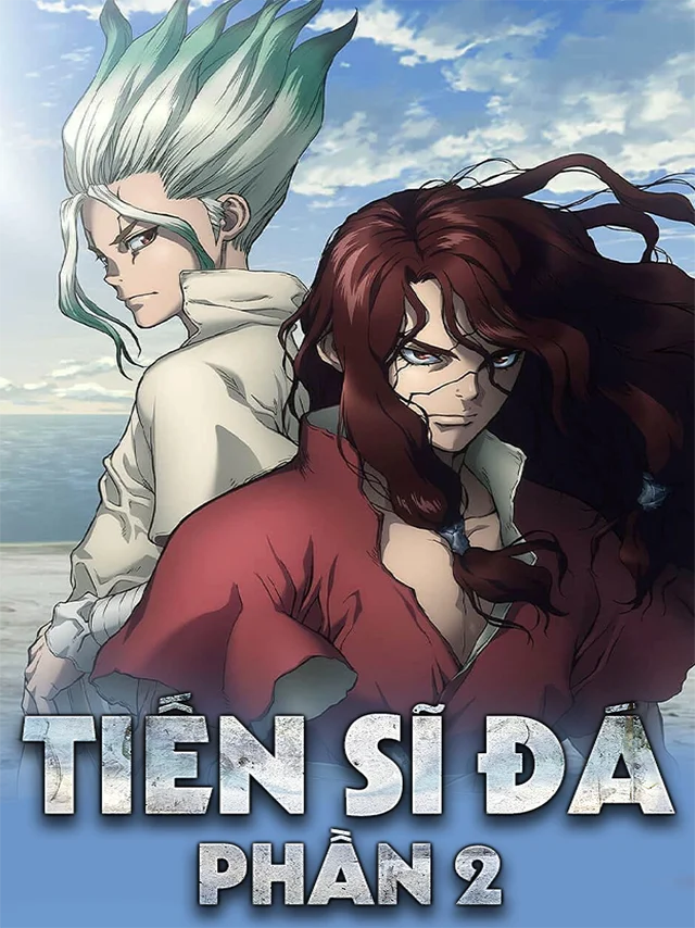 Dr. Stone - Tiến Sĩ Đá (Phần 2) Lồng Tiếng