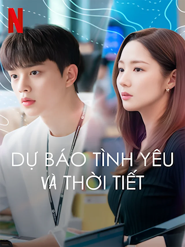Dự Báo Tình Yêu Và Thời Tiết TVH Thuyết Minh