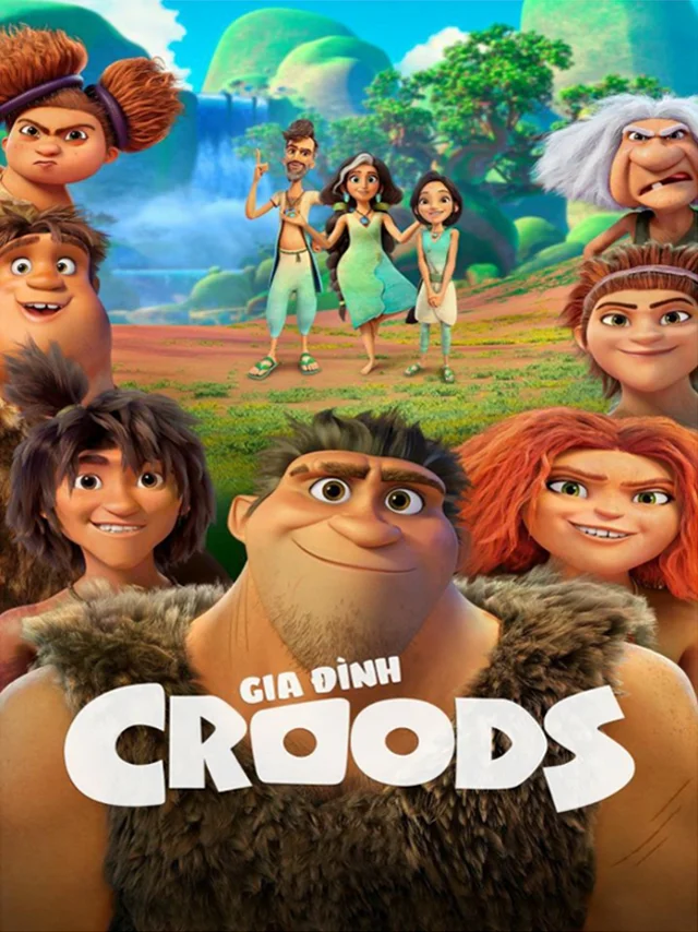 Gia đình Croods Kplus Thuyết Minh