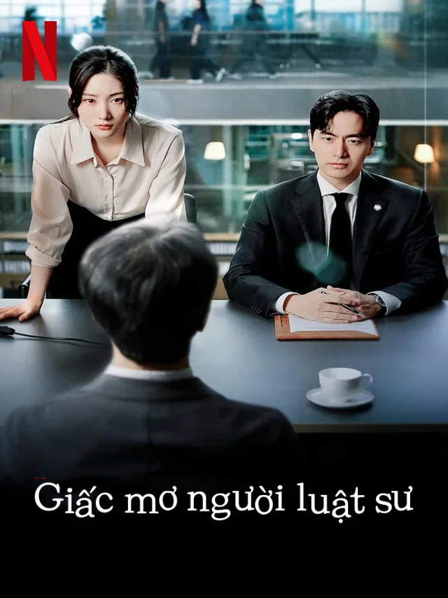 Giấc Mơ Người Luật Sư [Rổ Phim] Thuyết Minh