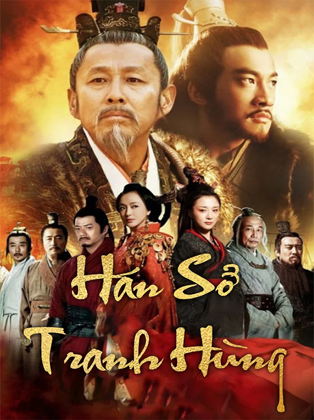 Hán Sở Tranh Hùng | Hán Sở Truyền Kỳ SCTV Lồng Tiếng