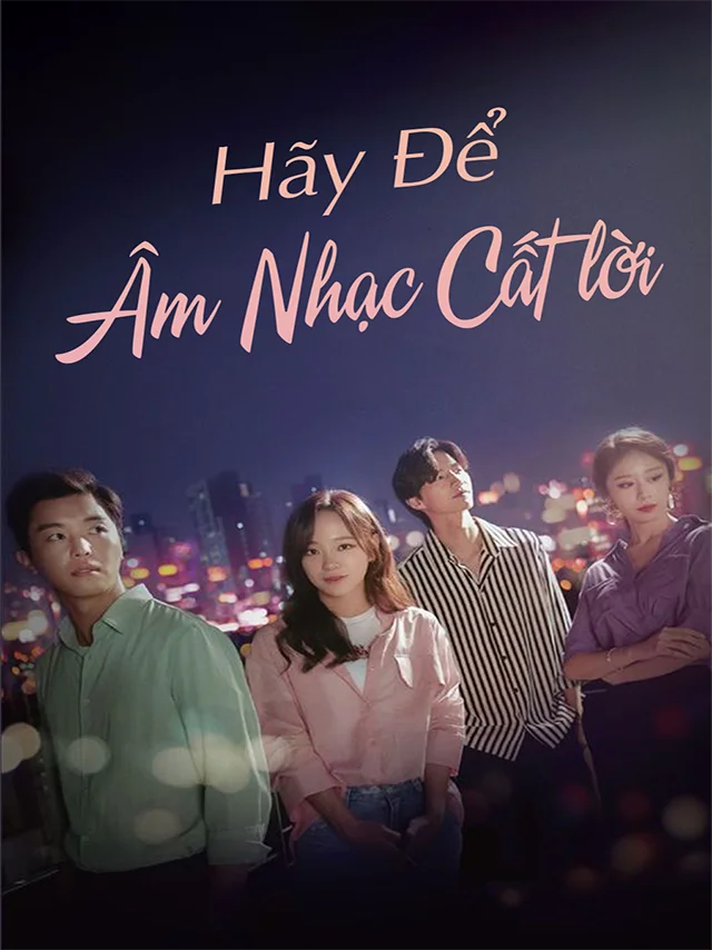 Hãy Để Âm Nhạc Cất Lời HTV7 Lồng Tiếng