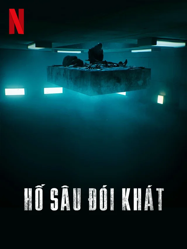 Hố Sâu Đói Khát Netflix Lồng Tiếng