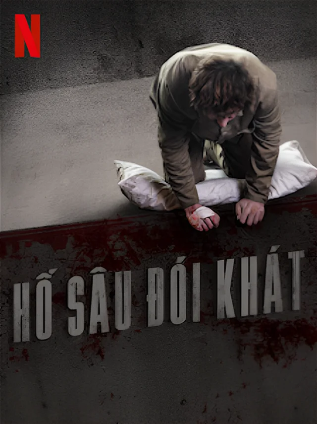 Hố Sâu Đói Khát TVH Thuyết Minh