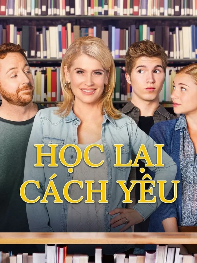 Học Lại Cách Yêu Thương VTV Thuyết Minh
