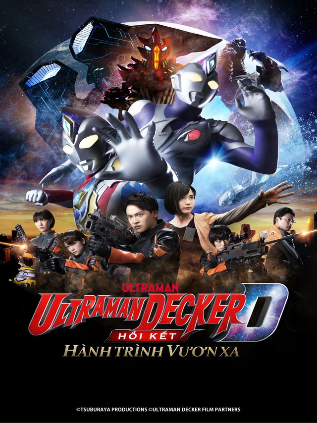 Hồi Kết Ultraman Decker: Hành Trình Vươn Xa FPT Lồng Tiếng